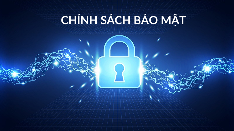 Toàn bộ về chính sách bảo mật mới nhất